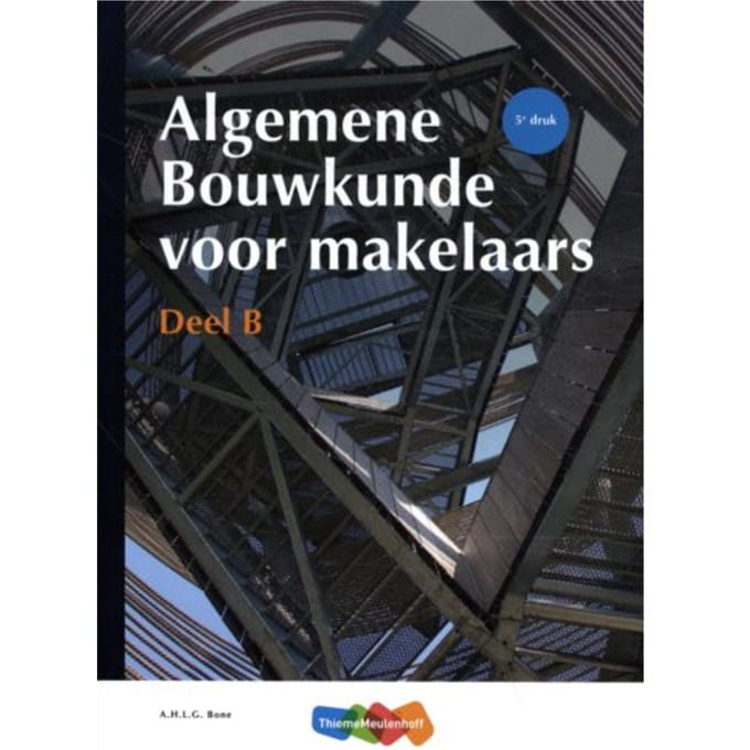Algemene Bouwkunde Voor Makelaars / Deel B