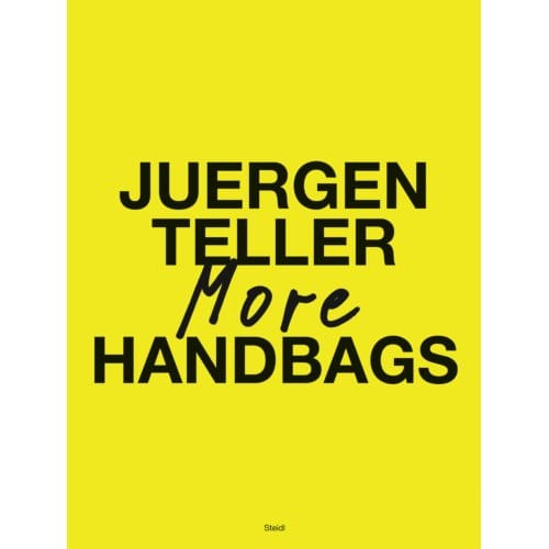 Juergen Teller: More Handbags - Juergen Teller