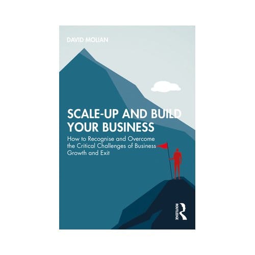Scale-Up And Build Your Business - Molian, David