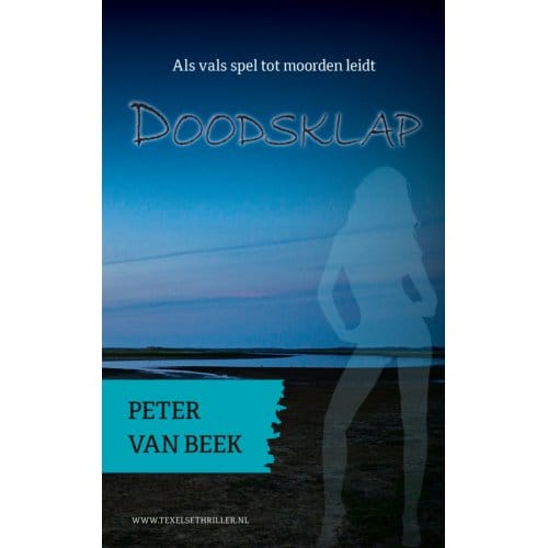 Doodsklap - Texelse Thrillers - Peter van Beek