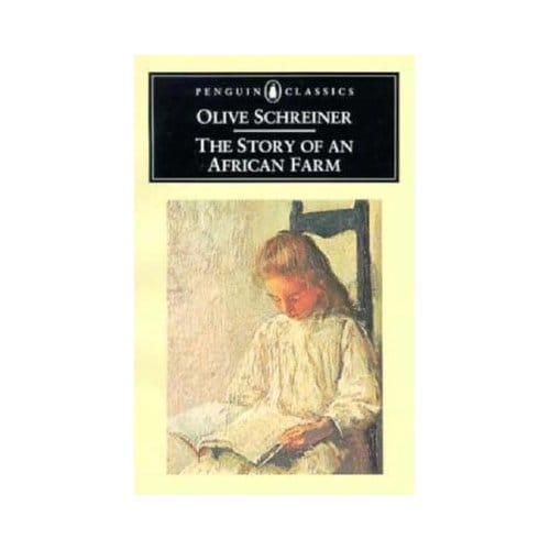 The Story Of An African Farm - Olive Schreiner
