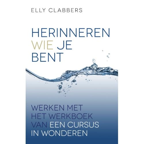 Herinneren Wie Je Bent - Elly Clabbers