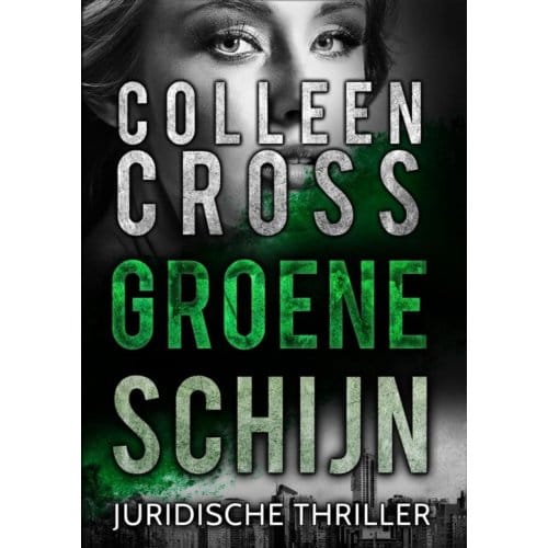Groene Schijn - Colleen Cross