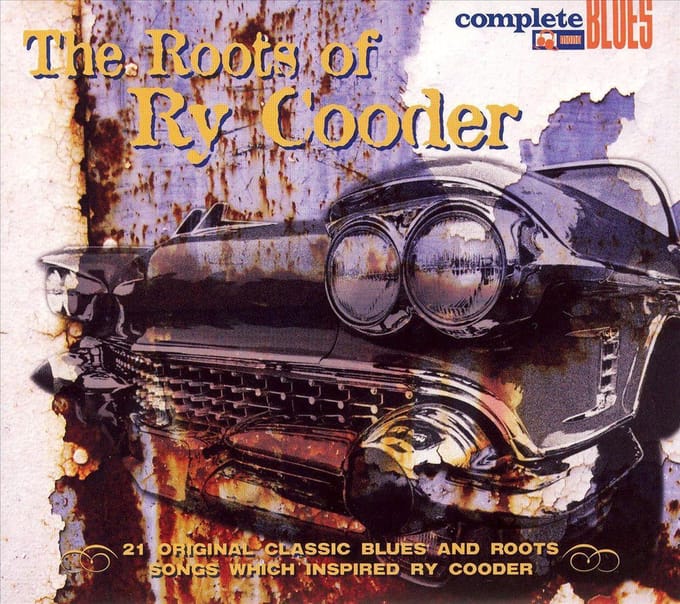 Roots Of Ry Cooder - Ry. Cooder =v /a=