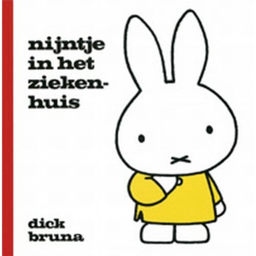 Nijntje In Het Ziekenhuis - Nijntje - Dick Bruna