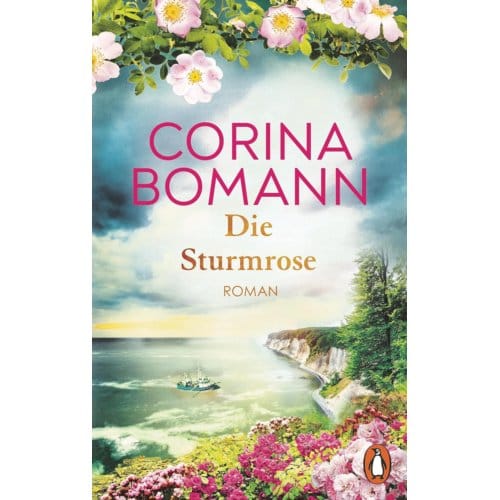 Die Sturmrose - Corina Bomann