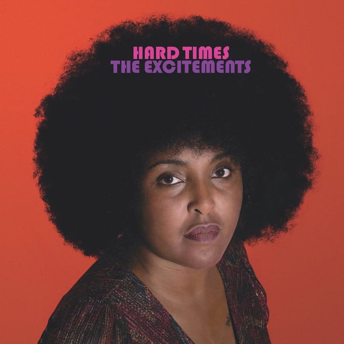 The Excitements - Hard Times (LP)