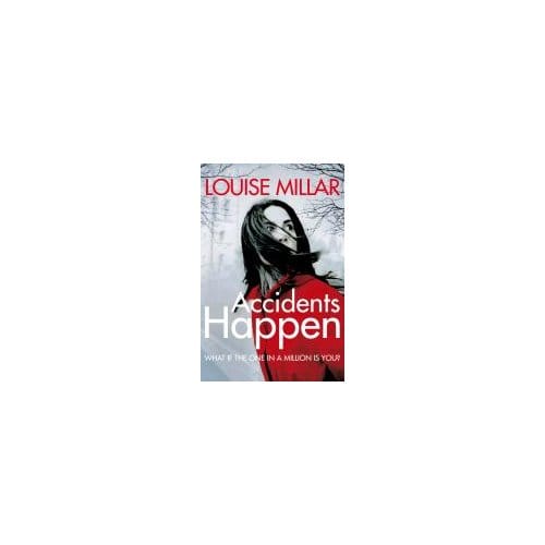 Accidents Happen - Louise Millar