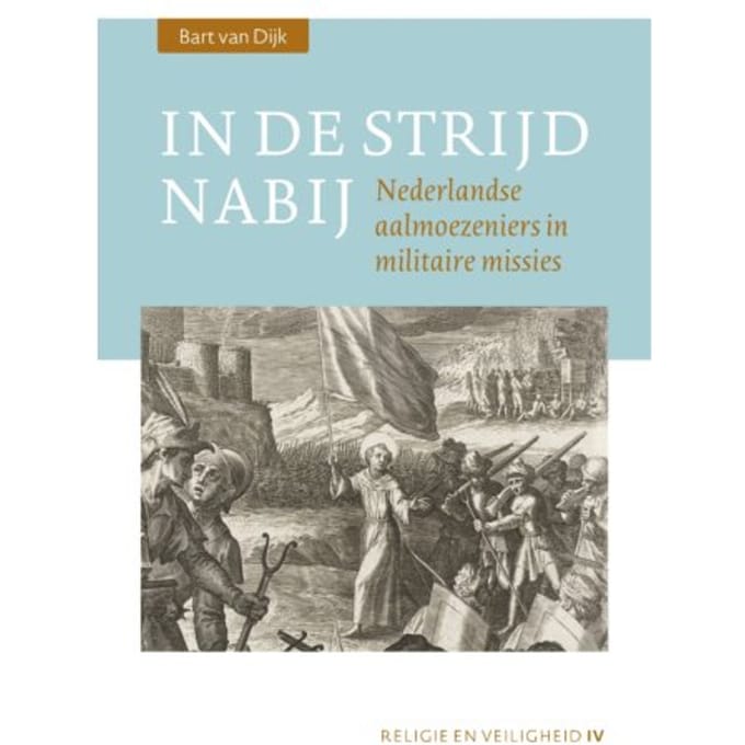 In De Strijd Nabij - Religie En Veiligheid - Bart van Dijk