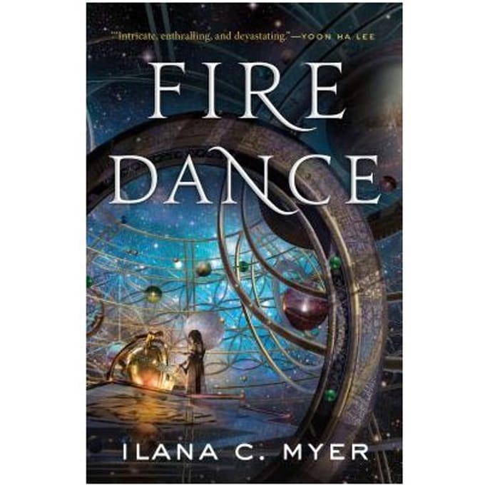 Fire Dance - Ilana C. Myer