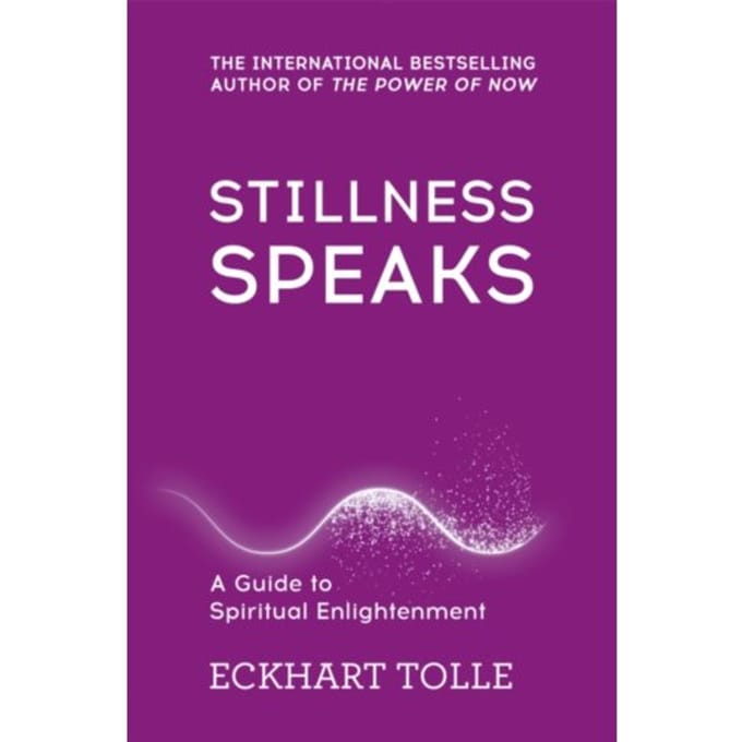 Stillness Speaks - The Power Of Now - Eckhart Tolle