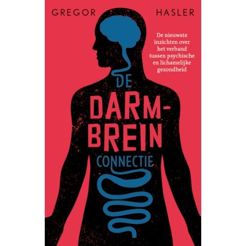 De Darm-Breinconnectie - Gregor Hasler