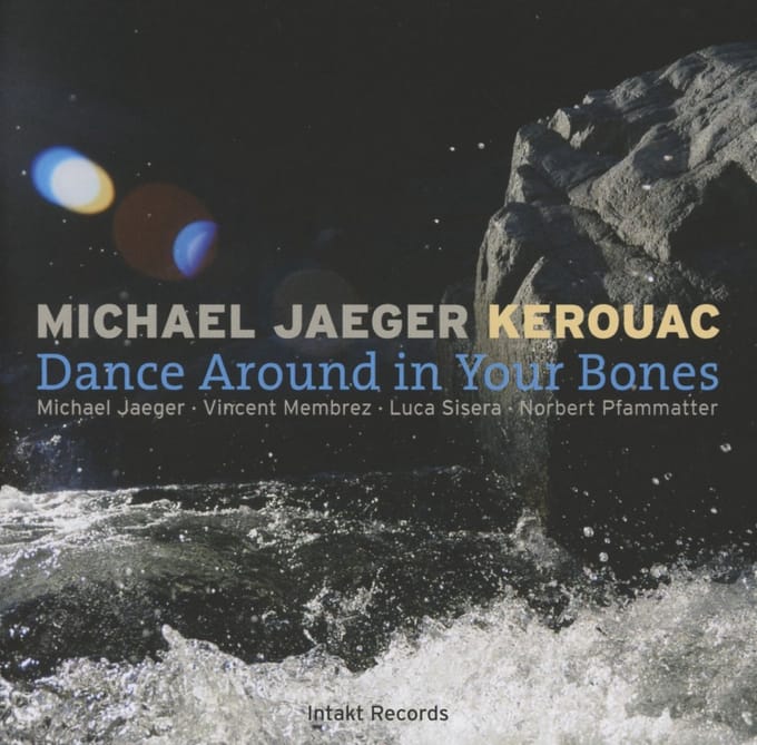 Michael Jaeger Kerouac - Dance Around In Your Bones (CD)