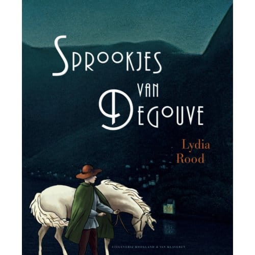 De Sprookjes Van Degouve - Lydia Rood