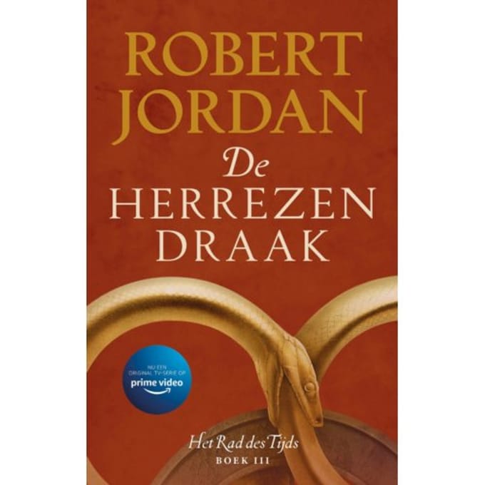 De Herrezen Draak - Het Rad Des Tijds - Robert Jordan