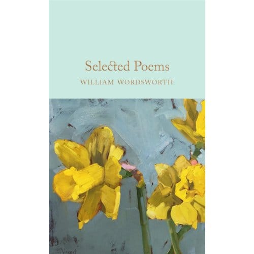 Selected Poems - Macmillan Collector's Library - William Wordsworth