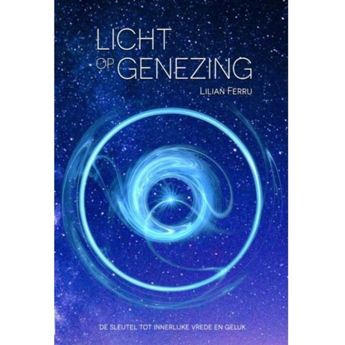 Licht Op Genezing - Lilian Ferru