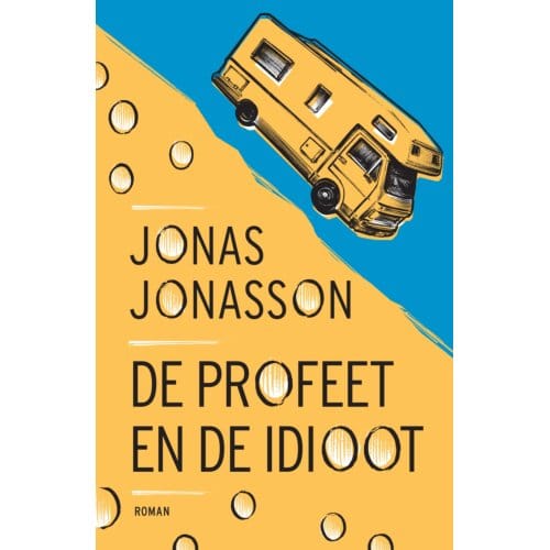 De Profeet En De Idioot - Jonas Jonasson