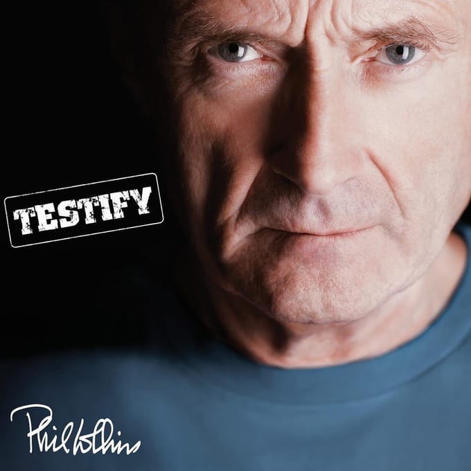 Testify (Deluxe) - Phil Collins