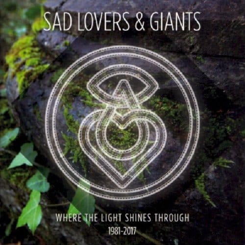 Where The Light Shines Through - Sad Lovers & Giants