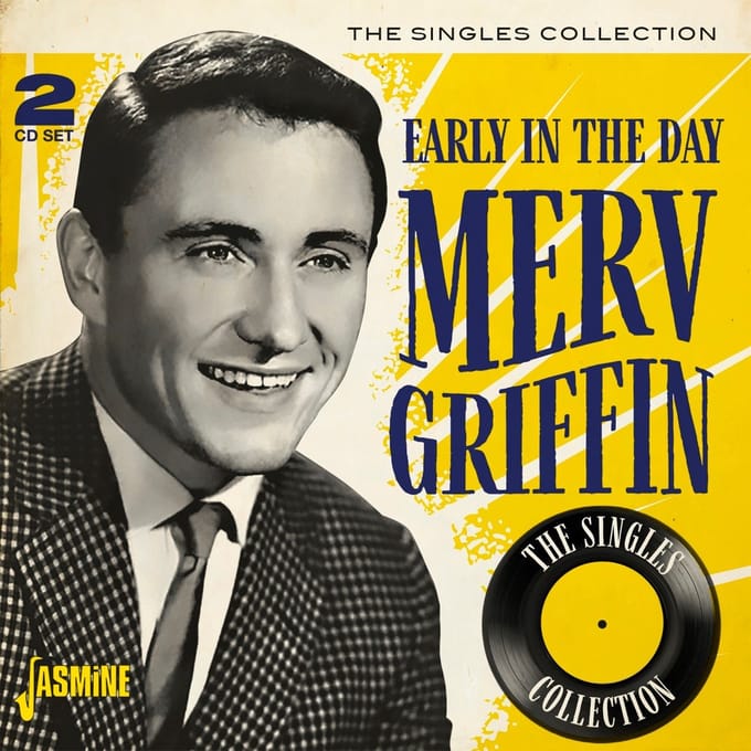Merv Griffin - Early In The Day. The Singles Collection (2 CD)