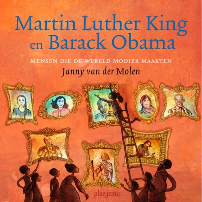 Martin Luther King En Barack Obama - Helden! - Janny van der Molen