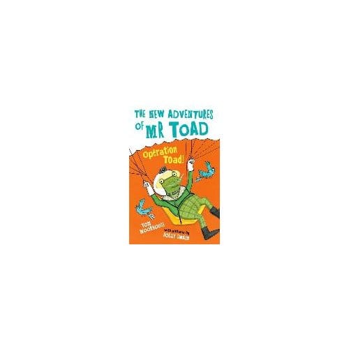 The New Adventures Of Mr Toad: Operation Toad! - Tom Moorhouse