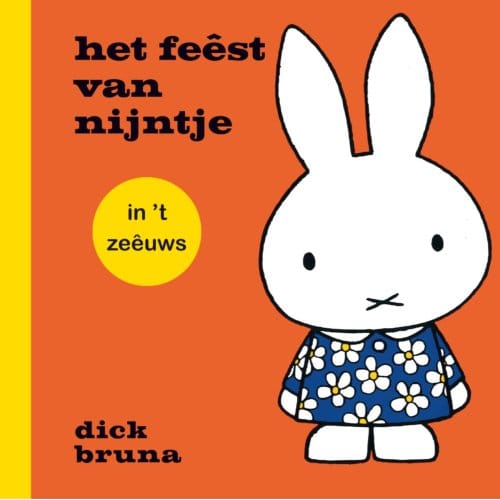 Het Feêst Van Nijntje In - Dick Bruna