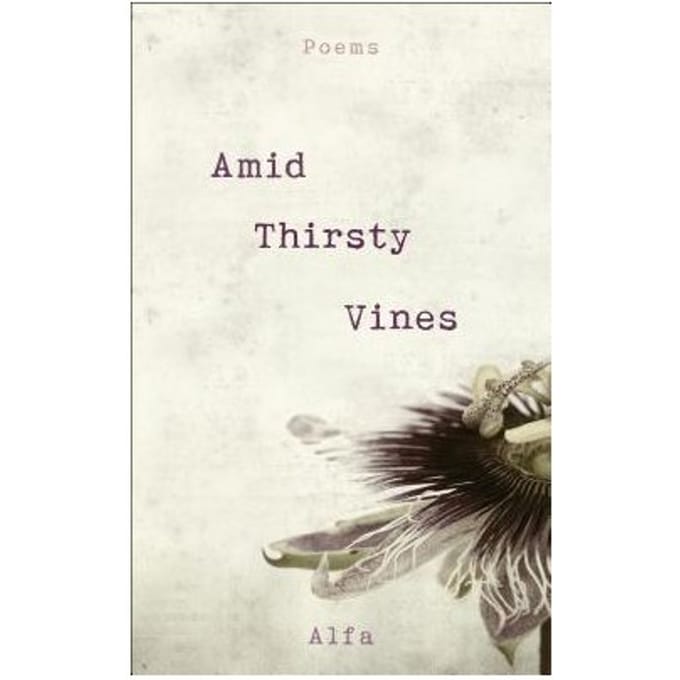 Amid Thirsty Vines - Alfa