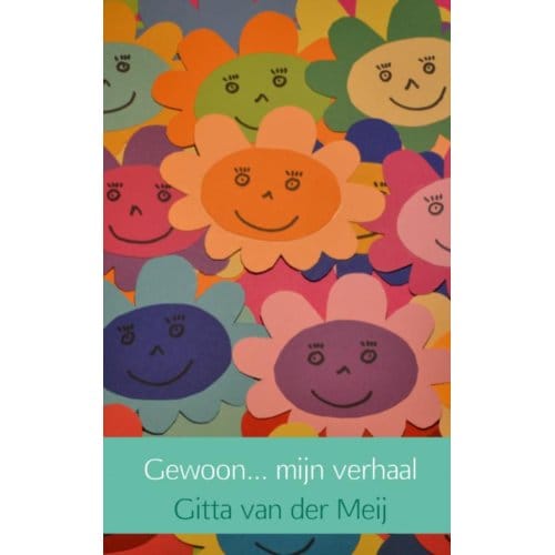 Gewoon... Mijn Verhaal - Gitta van der Meij