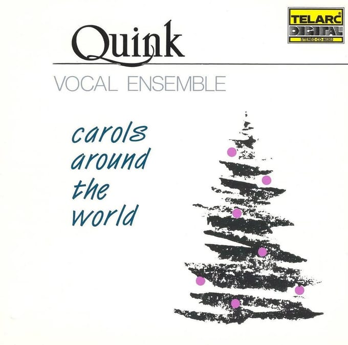 Carols Around The World / Quink Vocal Ensemble