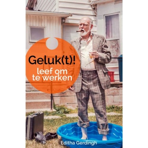 Geluk(T)! - Editha Gerdingh
