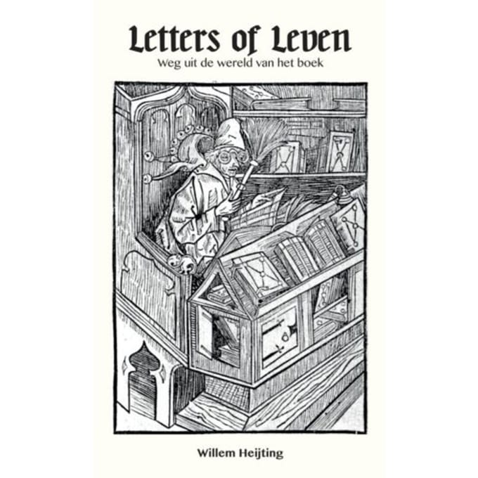 Letters Of Leven - Willem Heijting
