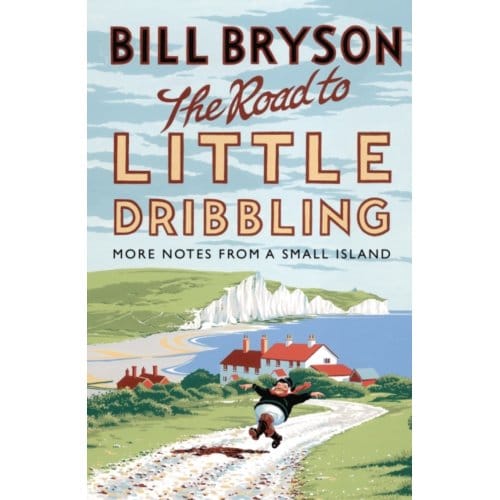 Road To Little Dribbling - Bill Bryson