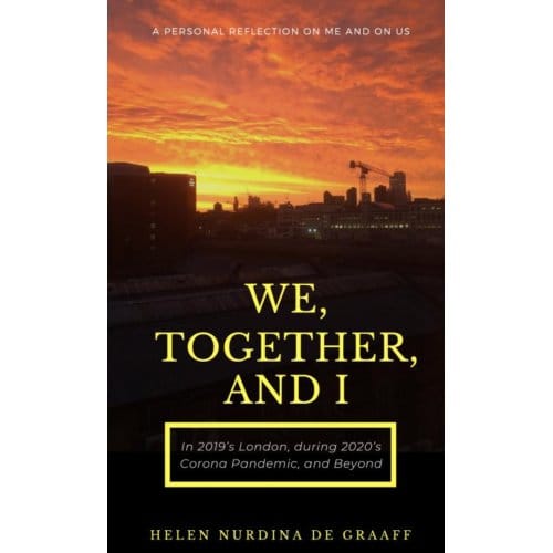 We, Together, And I - Helen Nurdina de Graaff
