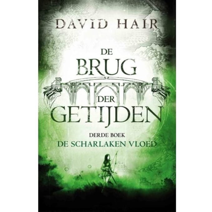 De Scharlaken Vloed - De Brug Der Getijden - David Hair