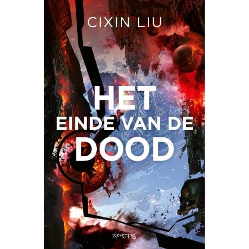 Het Einde Van De Dood - Cixin Liu