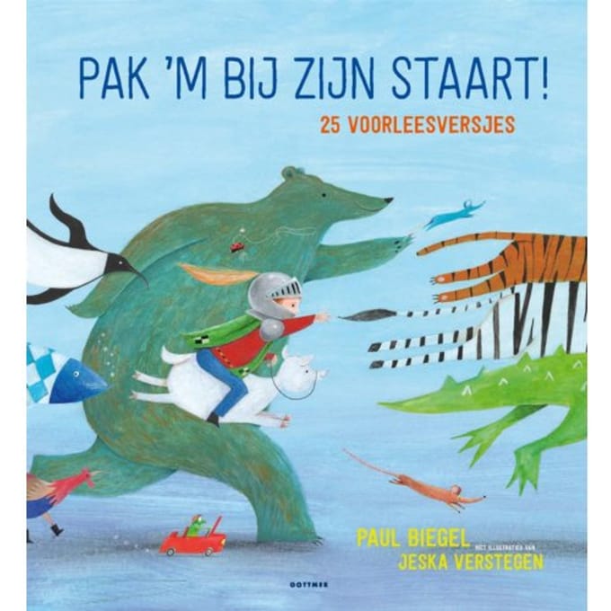 Pak 'm Bij Zijn Staart! - Paul Biegel