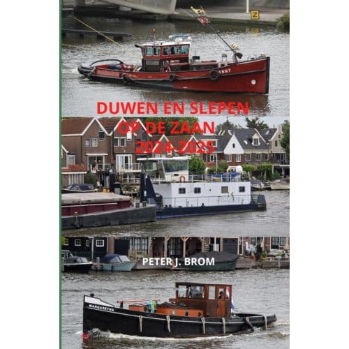 Duwen En Slepen Op De Zaan 2024-2025 - Peter Brom