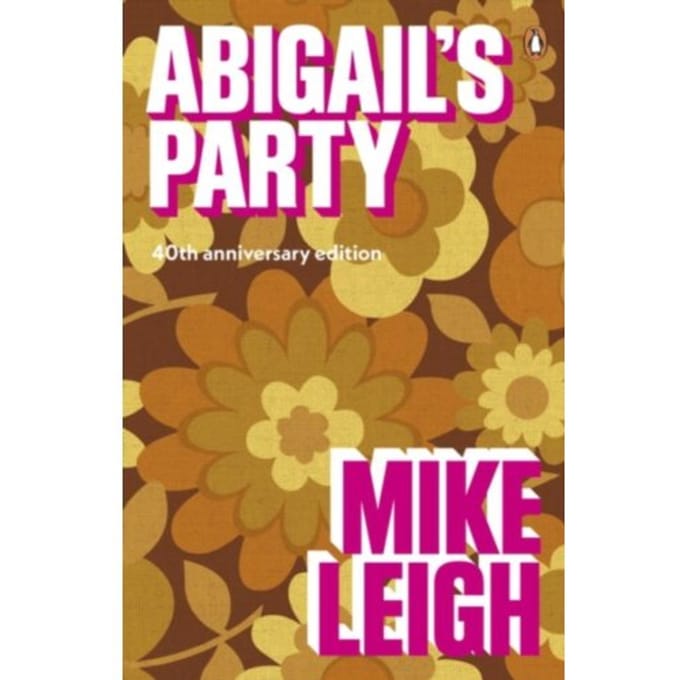 Abigail's Party - Mike Leigh