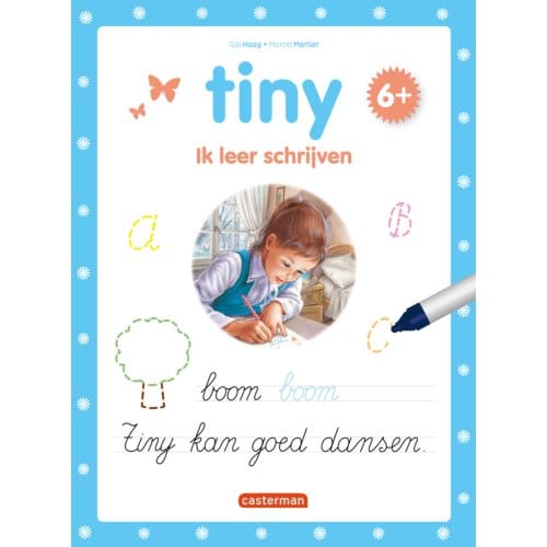 Tiny / Ik Leer Schrijven 6+ - Tiny - Oefenboek Met Stiftje - Gijs Haag