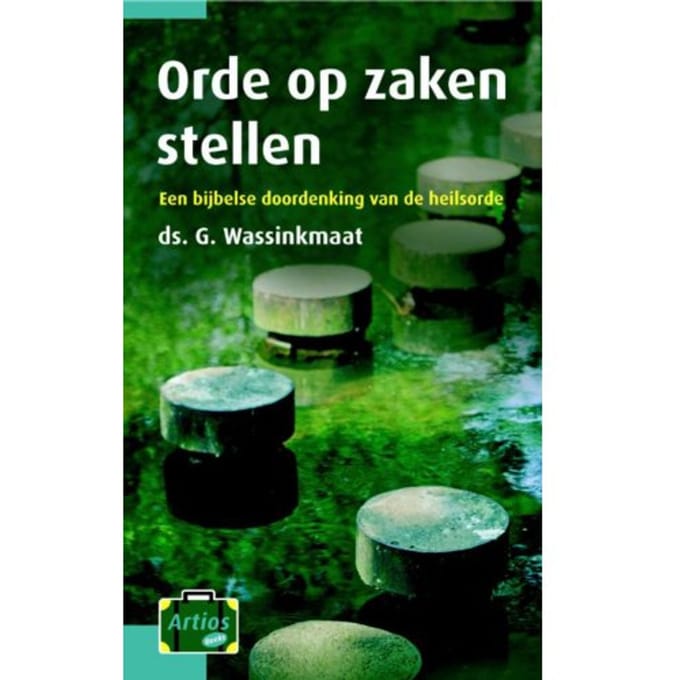 Orde Op Zaken Stellen - Artios-Reeks - G. Wassinkmaat