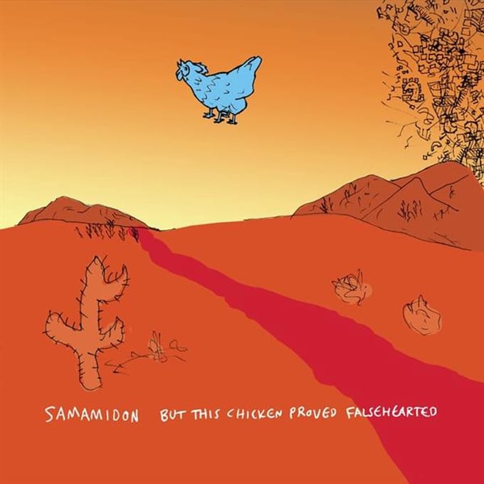 But This Chicken Proved Falsehearted - Sam Amidon
