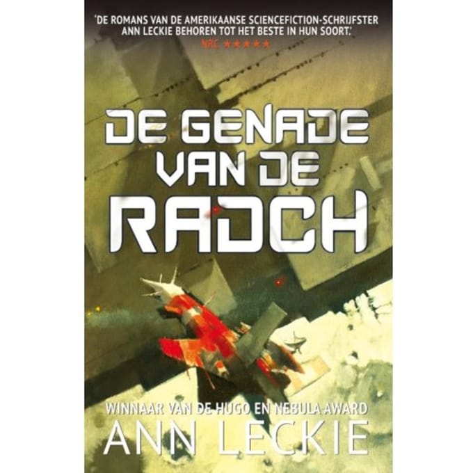 De Genade Van De Radch - Radch - Ann Leckie