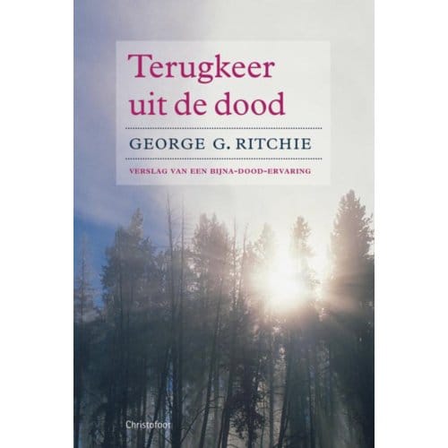 Terugkeer Uit De Dood - G.G. Ritchie