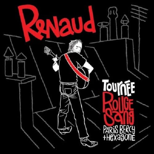 Tournee Rouge Sang Live 2007 - Renaud