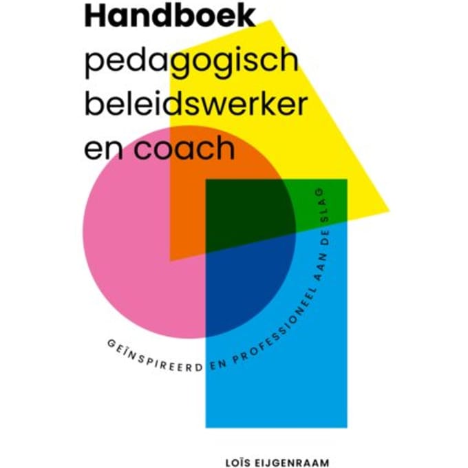 Handboek Pedagogisch Beleidswerker En Coach - Loïs Eijgenraam