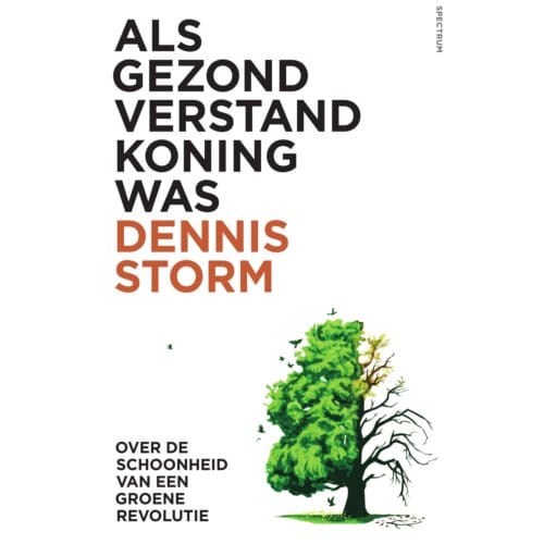 Als Gezond Verstand Koning Was - Dennis Storm
