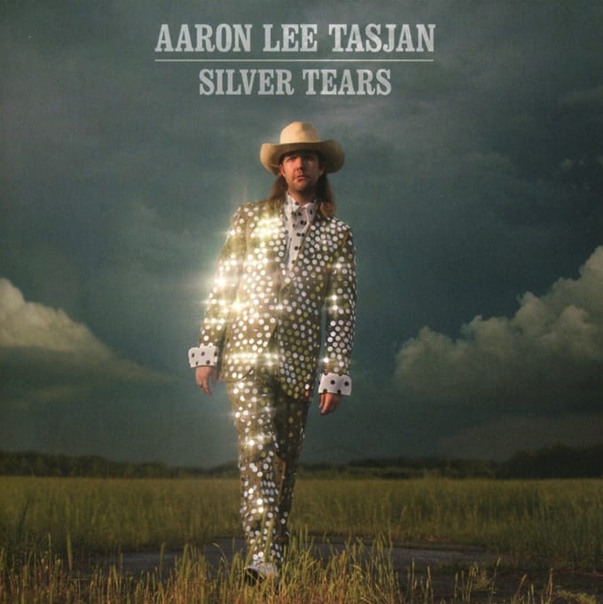 Silver Tears - Aaron Lee Tasjan