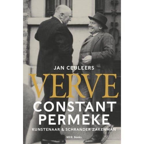 Verve. Constant Permeke, Kunstenaar & Schrander Zakenman - Jan Ceuleers